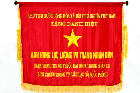 Cờ Anh hùng lực lượng vũ trang nhân dân do Đảng và nhà nước phong tặng cho Trạm cơ vụ A69, Đại đội 9, Trung đoàn 134 đã có thành tích bảo đảm thông tin phục vụ chiến đấu trong những năm kháng chiến chống Mỹ cứu nước.
